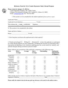 Reference Form for UGA Croatia Maymester Study Abroad Program Please return by January 31, 2014 to: Croatia Maymester Program, Attn: Ashley Young College of Environment & Design, 285 S. Jackson St. Athens, GA[removed]Email