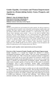 Gender Equality, Governance and Women Empowerment Agenda in a Democratizing Society: Issues, Prospects, and Challenges Olabisi I. Aina & Kehinde Olayode Department of Sociology/Anthropology & Department of International 