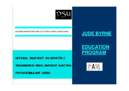 JUDE BYRNE EDUCATION PROGRAM Why did we decide to undertake the PSU project