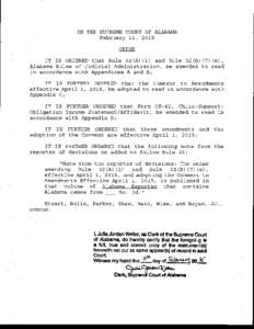 IN THE SUPREME COURT OF ALABAMA February 11, 2015 ORDER IT IS ORDERED that Rule 32(A) (1) and Rule 32(Be), Alabama Rules of Judicial Administration, be amended to read in accordance with Appendices A and B;