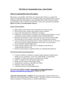 EDC Policy & Communications Team – Intern Position  Policy & Communications Intern Description: The primary responsibility of the Policy & Communications Intern is to support the Policy & Communications Director in coo