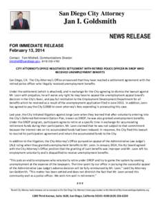 San Diego City Attorney  Jan I. Goldsmith NEWS RELEASE FOR IMMEDIATE RELEASE February 13, 2014