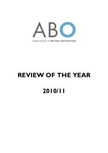 REVIEW OF THE YEAR PREFACE I was greatly honoured to have been elected Chairman of the ABO in November 2010 in succession to Timothy Walker AM. I would like to take this opportunity of congratulating Tim on his 