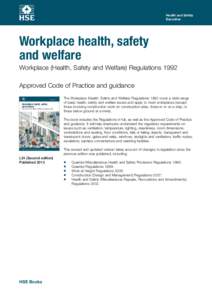 United Kingdom labour law / Industrial hygiene / Safety engineering / Occupational safety and health / Construction / Workplace (Health /  Safety and Welfare) Regulations / COSHH / Factories Act / Health and Safety Executive / Safety / United Kingdom / Risk