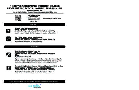 THE NOYES	ARTS GARAGE STOCKTON COLLEGE PROGRAMS	AND	EVENTS:	JANUARY	-	FEBRUARY	2014 Admission is always Free Free parking in the Wave Garage with cumulative purchase of $25 or more The	Noyes	Art	Garage Stockton	College