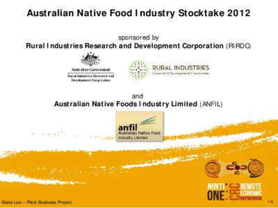 Australian Native Food Industry Stocktake 2012 sponsored by Rural Industries Research and Development Corporation (RIRDC) and Australian Native Foods Industry Limited (ANFIL)