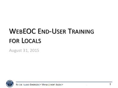 WebEOC End-User Training  for Locals
