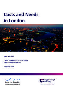 Costs and Needs in London Lydia Marshall Centre for Research in Social Policy Loughborough University