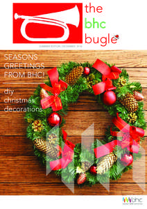 SUMMER EDITION, DECEMBER, 2014  SEASONS GREETINGS FROM BHC! diy