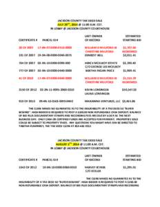 JACKSON COUNTY TAX DEED SALE JULY 29TH, 2014 @ 11:00 A.M. CST. IN LOBBY @ JACKSON COUNTY COURTHOUSE CERTIFICATE # 20 OF 2007