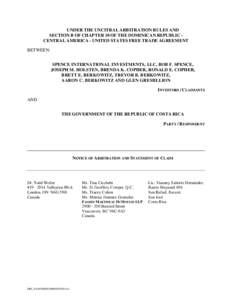 UNDER THE UNCITRAL ARBITRATION RULES AND SECTION B OF CHAPTER 10 OF THE DOMINICAN REPUBLIC CENTRAL AMERICA - UNITED STATES FREE TRADE AGREEMENT BETWEEN: SPENCE INTERNATIONAL INVESTMENTS, LLC, BOB F. SPENCE, JOSEPH M. HOL