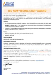building a better industry  Ric New “Rising Star” Award The Master Builders Association invites members to nominate an up and coming staff member or someone they know for the 2014 Ric New “Rising Star” Award. Nam