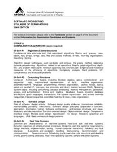 SOFTWARE ENGINEERING SYLLABUS OF EXAMINATIONS 2004 EDITION For textbook information please refer to the Textbooks section on page 5 of the document entitled Information for Examination Candidates and Students. GROUP A