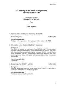 BoR[removed]7th Meeting of the Board of Regulators Hosted by ANACOM Timing and location 26 May[removed]May 2011