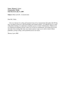 Name: Thomas J. Ayres Organization: Public Date Received: July 31, 2009   Subject: CEQA and LOS – Comment Letter