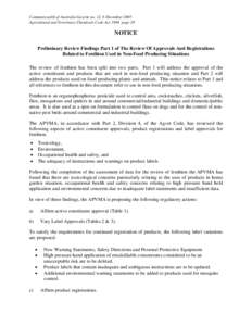 Commonwealth of Australia Gazette no. 12, 6 December 2005 Agricultural and Veterinary Chemicals Code Act 1994 page 28 NOTICE Preliminary Review Findings Part 1 of The Review Of Approvals And Registrations Related to Fent