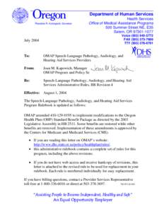 Department of Human Services Theodore R. Kulongoski, Governor Health Services Office of Medical Assistance Programs 500 Summer Street NE, E35