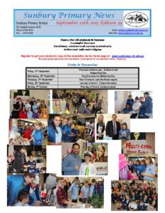 Sunbury Primary News September 10th 2015 Edition 29 Sunbury Primary School The Heights Sunbury 3429 Phone: 