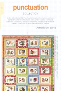 one  collection ABC’S by Sandy Klop— PATTERN #AJ 261/ AJ 261G #KIT21400/ KIT21400G FINISHED QUILT MEASURES 38” x 50”