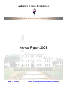Achimota School Foundation  Keeping the Flame of Hope Burning for Future Generations of Achimotans. Annual Report 2008