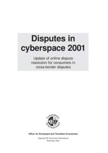 Disputes in cyberspace 2001 Update of online dispute resolution for consumers in cross-border disputes