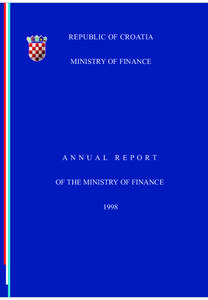 REPUBLIC OF CROATIA MINISTRY OF FINANCE ANNUAL  REPORT