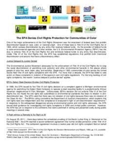 ENVIRONMENTAL JUSTICE LEAGUE OF RHODE ISLAND The EPA Denies Civil Rights Protection for Communities of Color One of the major achievements of the Civil Rights Movement was the enactment of federal laws that prohibit disc