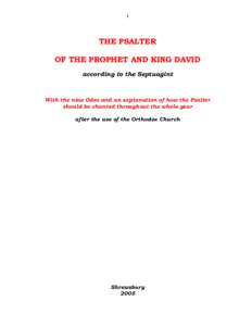 1  THE PSALTER OF THE PROPHET AND KING DAVID according to the Septuagint