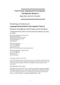 A tool for sign language grammaticography: The SignGram Blueprint Josep Quer and Carlo Ceccetto Proceedings of Conference on Language Documentation and Linguistic Theory 4