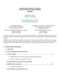 California Mental Health Service Authority  FINANCE COMMITTEE TELECONFERENCE AGENDA December 1, 2014