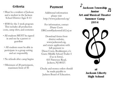 Criteria  Payment • Must be a resident of Jackson and a student in the Jackson