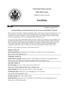 United States Embassy Slovenia Public Affairs Section Oddelek za stike z javnostjo News Release
