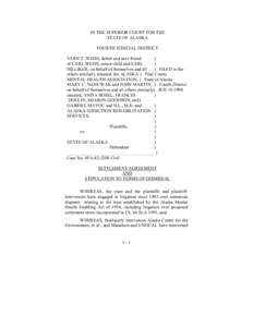 IN THE SUPERIOR COURT FOR THE STATE OF ALASKA FOURTH JUDICIAL DISTRICT VERN T. WEISS, father and next friend ) of CARL WEISS, minor child and EARL