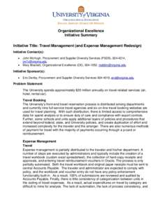 ORGANIZATIONAL EXCELLENCE ENGAGE. SIMPLIFY. ENABLE THE MISSION. Organizational Excellence Initiative Summary Initiative Title: Travel Management (and Expense Management Redesign)