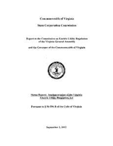 Commonwealth of Virginia State Corporation Commission Report to the Commission on Electric Utility Regulation of the Virginia General Assembly and the Governor of the Commonwealth of Virginia