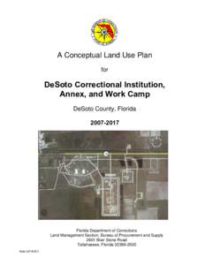 A Conceptual Land Use Plan for DeSoto Correctional Institution, Annex, and Work Camp DeSoto County, Florida