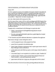 CHICAGO REGIONAL ART PROGRAM GRANT APPLICATION January 2010 B.U.R.N. is pleased to announce the availability of art grants intended to help defray the costs of materials and transportation related to creating and present