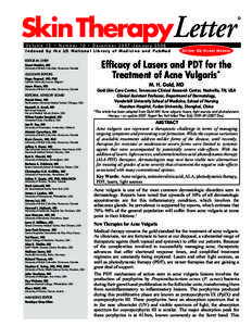 Acneiform eruptions / Carboxylic acids / Acne vulgaris / Light therapy / Levulan / Photodynamic therapy / Isotretinoin / Candela Corp / Scar / Medicine / Anti-acne preparations / Retinoids