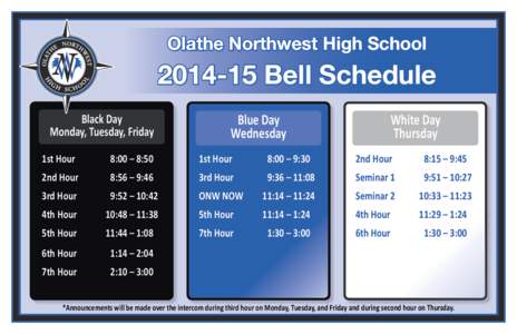 Olathe Northwest High School[removed]Bell Schedule Black Day Monday, Tuesday, Friday