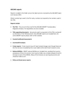 ASCLME reports    Reports included in the folder set are the latest versions received by the ASCLME Project  as of January 2013.    Where numbering is used in the file name, numbers corres