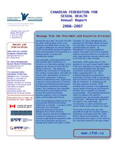 CANADIAN FEDERATION FOR SEXUAL HEALTH Annual Report Promoting Sexual and reproductive Health in Canada and around the World