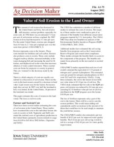 File A1-75 August 2012 www.extension.iastate.edu/agdm Value of Soil Erosion to the Land Owner