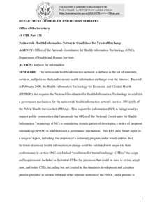 Healthcare in the United States / Medical informatics / Office of the National Coordinator for Health Information Technology / Nationwide Health Information Network / Electronic health record / Health information exchange / Health Insurance Portability and Accountability Act / Interoperability / Health / Health informatics / Medicine