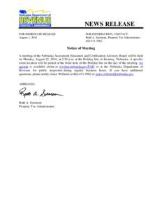 NEWS RELEASE FOR IMMEDIATE RELEASE August 1, 2016 FOR INFORMATION, CONTACT: Ruth A. Sorensen, Property Tax Administrator