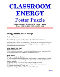 CLASSROOM ENERGY Poster Puzzle Energy Efficiency Association of Alberta, Canada Phone[removed] • FAX[removed]