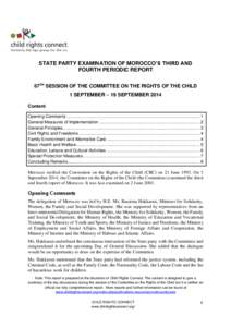 STATE PARTY EXAMINATION OF MOROCCO’S THIRD AND FOURTH PERIODIC REPORT 67TH SESSION OF THE COMMITTEE ON THE RIGHTS OF THE CHILD 1 SEPTEMBER – 19 SEPTEMBER 2014 Content Opening Comments ................................