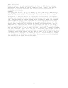 Name: Alan Olsen  Class of works: I am writing in support of Class #2 (DVD Region Coding): Audiovisual works stored on Digital Versatile Disks (