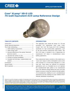 Cree® XLamp® XB-D LED 75-watt Equivalent A19 Lamp Reference Design Table of Contents  Introduction