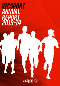 VICSPORT ANNUAL REPORT 2013–14  CONTENTS
