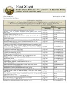 Fact Sheet FACTS ABOUT PENALTIES FOR CATEGORY B FELONIES UNDER NEVADA REVISED STATUTES (NRS) RESEARCH DIVISION LEGISLATIVE COUNSEL BUREAU